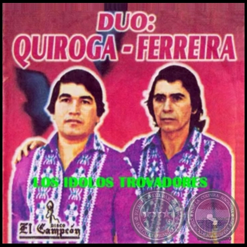 Dúo QUIROGA FERREIRA - LOS ÍDOLOS TROVADORES